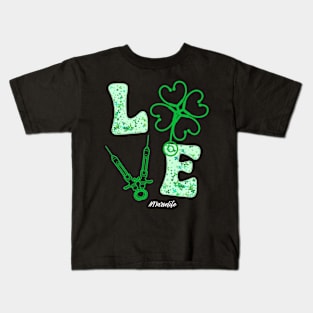 Love Nurse Life Patrick's Day Kids T-Shirt